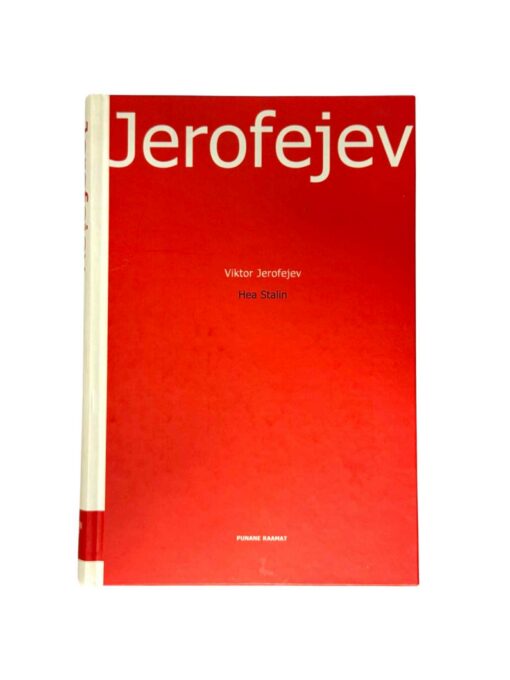 "Hea Stalin" Viktor Jerofejev