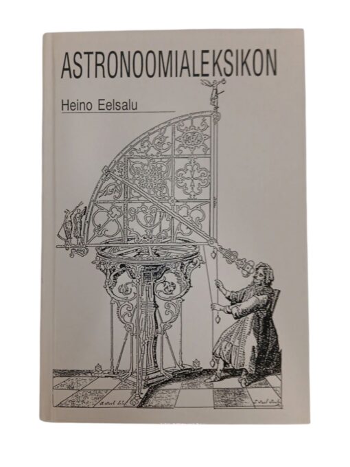 "Astronoomialeksikon" Heino Eelsalu
