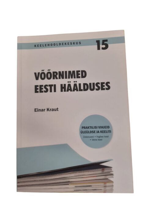 "Võõrnimed eesti häälduses" Einar Kraut