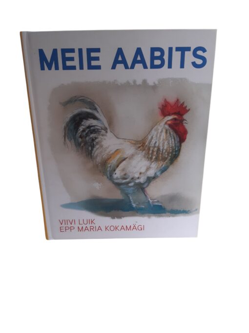 "Meie aabits" Viivi Luik, E.-M. Kokamägi