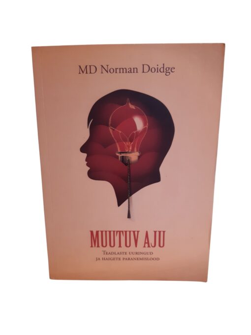 "Muutuv aju" MD Norman Doidge