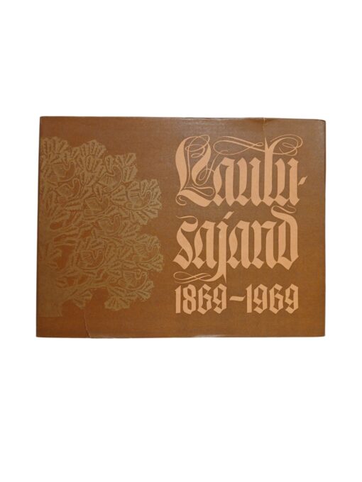 "Laulusajand 1869-1969", koostanud Aarne Mesikäpp, Valdo Pant, Aron Tamarkin