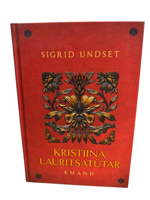 "Kristiina Lauritsatütar. Emand" Sigrid Undset