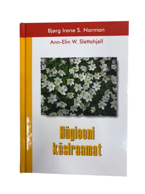 "Hügieeni käsiraamat" Bjørg Irene S. Norman, Ann-Elin W. Slettahjell