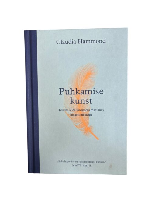 "Puhkamise kunst" Claudia Hammond