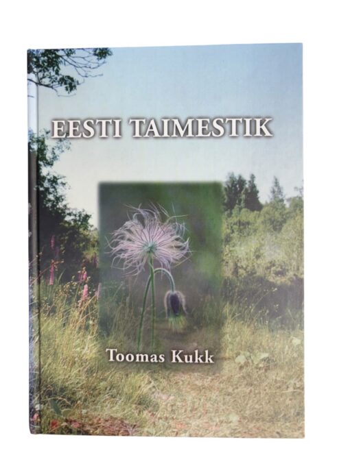 "Eesti taimestik" Toomas Kukk