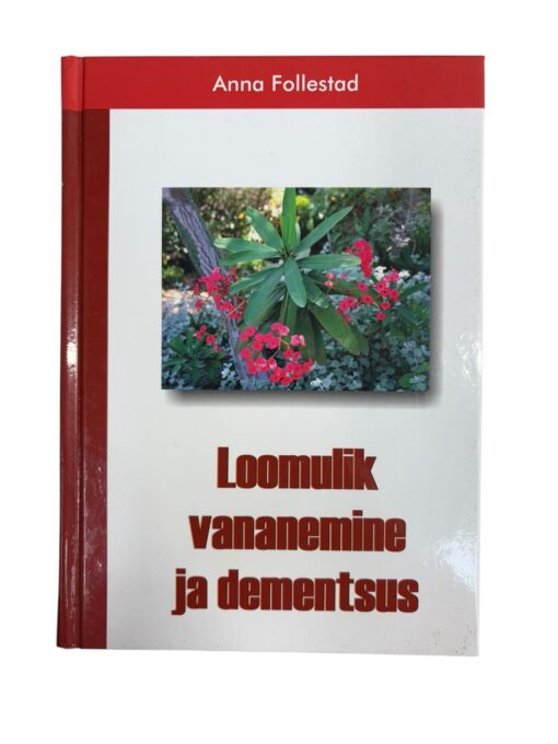 "Loomulik vananemine ja dementsus" Anna Follestad