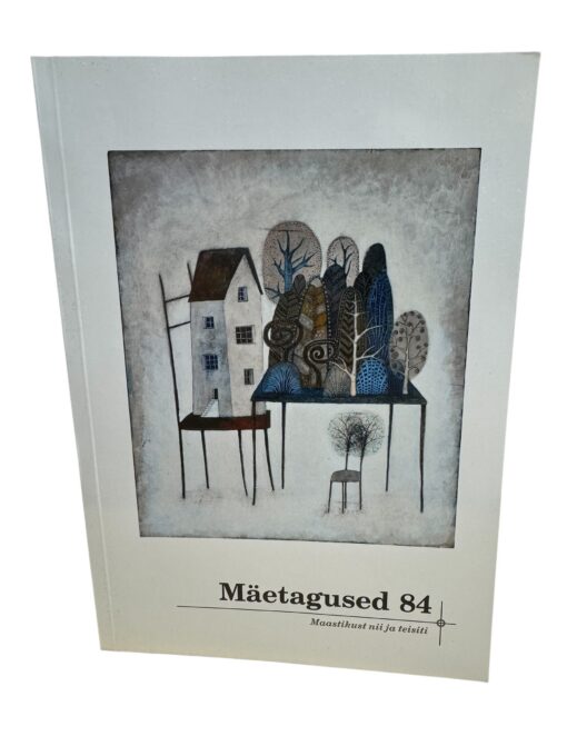 "Mäetagused 84. Maastikust nii ja teisiti" Mare Kõiva