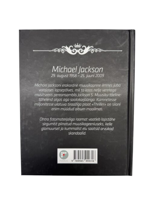 "Michael Jackson. Popikuningas 1958-2009 Vastuolulise muusikageeniuse lugu 107 fotol" Helen Eelrand - Image 2