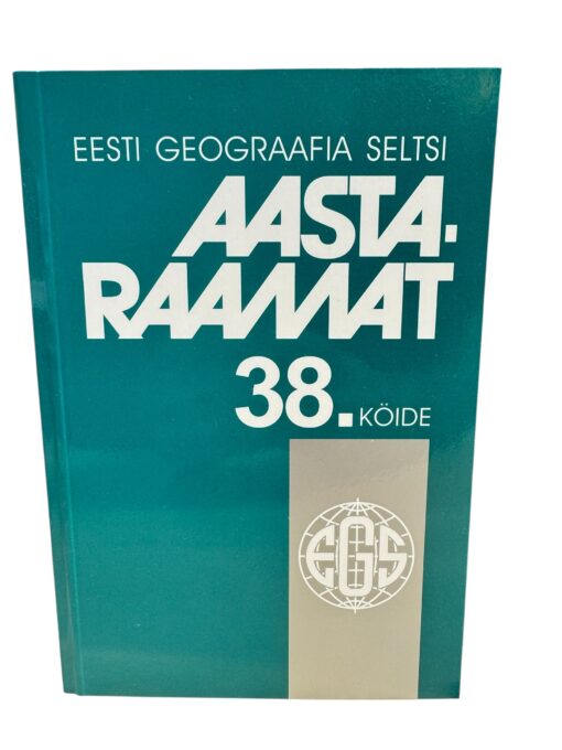 Eesti geograafia seltsi aastaraamat 38. köide