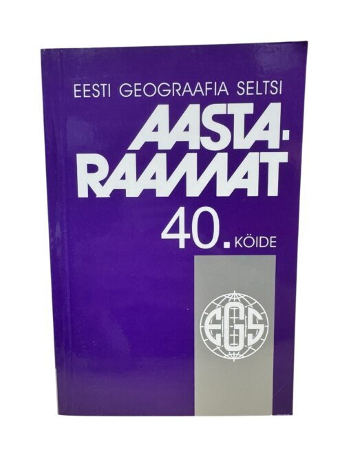 Eesti geograafia seltsi aastaraamat 40. köide