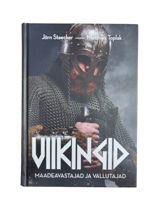 "Viikingid. Maadeavastajad ja vallutajad" J. Staecker, M. Toplak