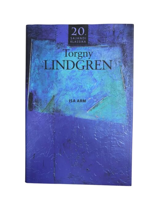 "Isa arm" Torgny Lindgren