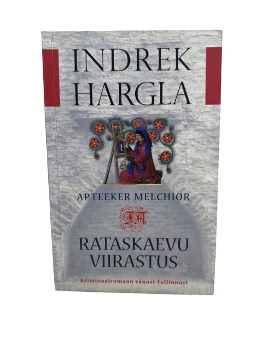 "Rataskaevu viirastus" Indrek Hargla