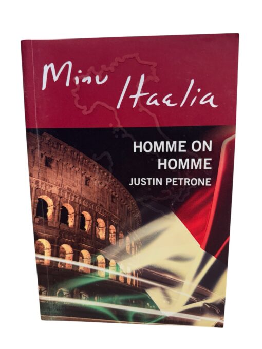 "Minu itaalia. Homme on homme" Justin Petrone