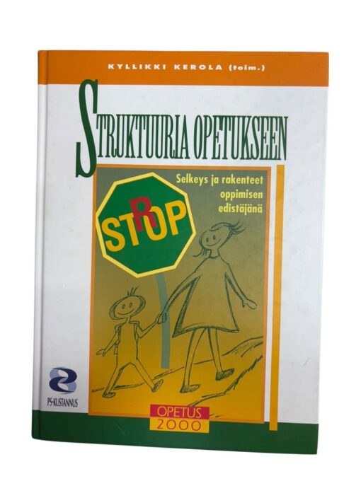 "Struktuuria Opetukseen" Kyllikki Kerola