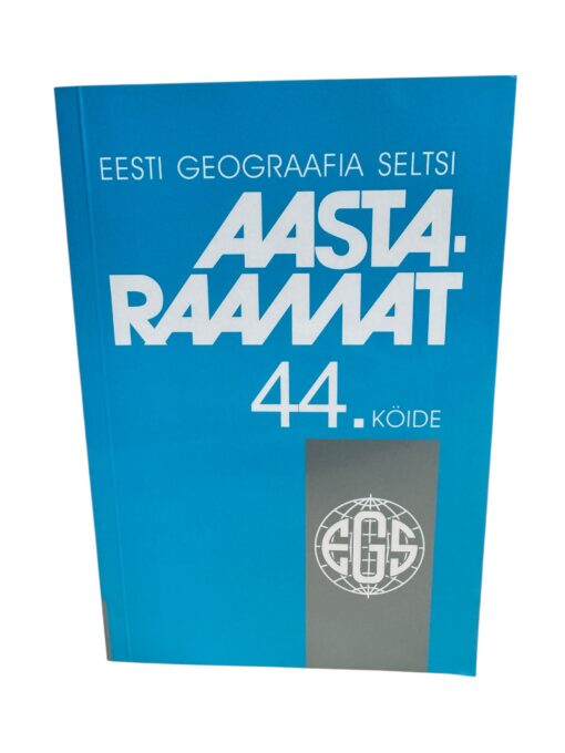 Eesti geograafia seltsi aastaraamat 44. köide