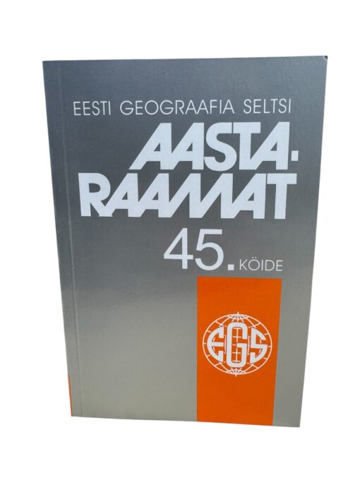 Eesti geograafia seltsi aastaraamat 45. köide