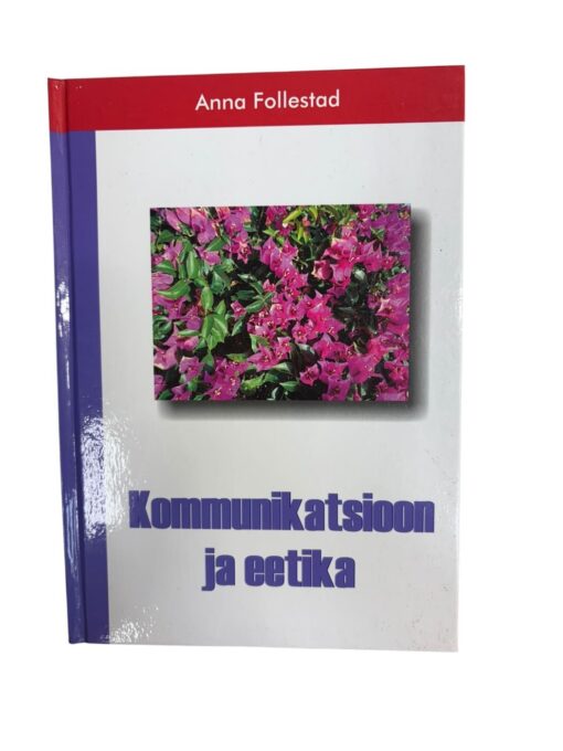 "Kommunikatsioon ja eetika" Anna Follestad