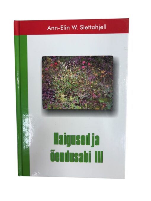 "Haigused ja õendusabi 3" Ann-Elin W. Slettahjell