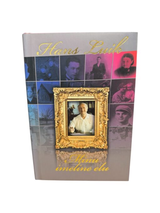 "Minu imeline elu 2" Hans Luik