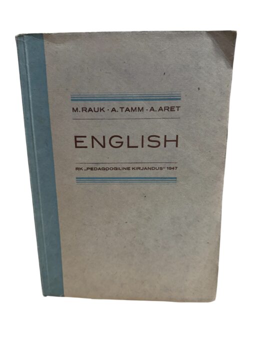 "English. RK Pedagoogiline kirjandus 1947" M. Rauk, A. Tamm, A. Aret