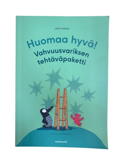 "Huomaa hyvä! Vahvuusvariksen tehtäväpaketti" Lotta Uusitalo