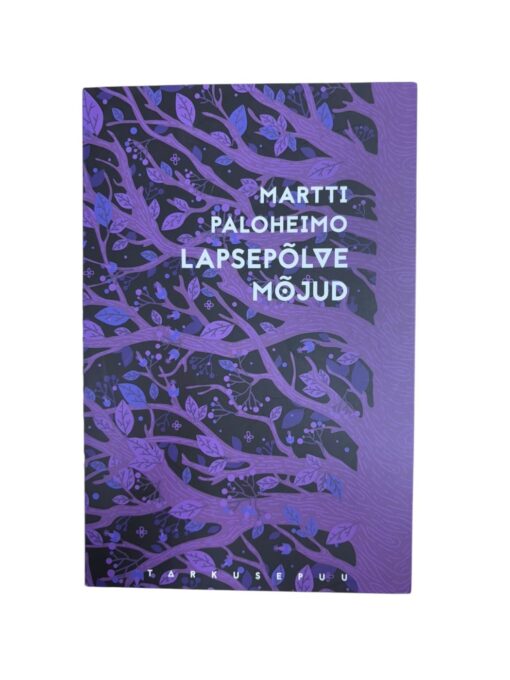 "Lapsepõlve mõjud" Martti Paloheimo