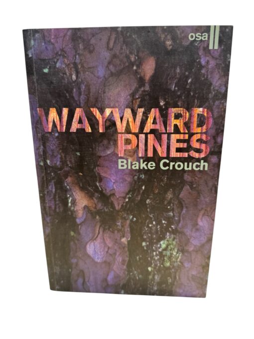 "Wayward pines 2. osa" Blake Crouch