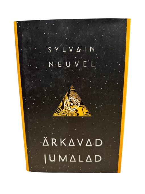 "Ärkavad jumalad" Sylvain Neuvel