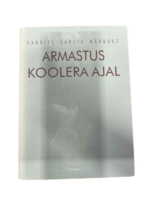 "Armastus koolera ajal" Gabriel Garcia Marquez