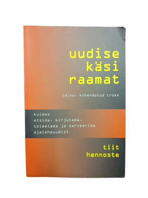 "Uudise käsiraamat" Tiit Hennoste