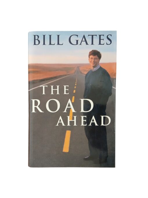 "The Road Ahead" Bill Gates