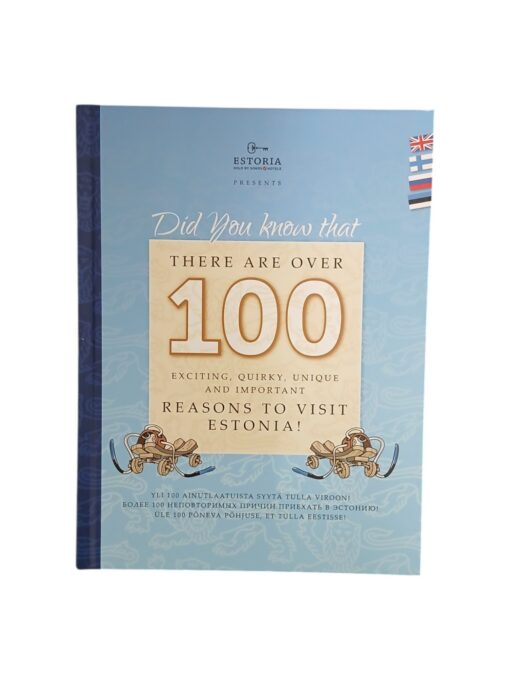 "There are 100 reasons to visit Estonia"