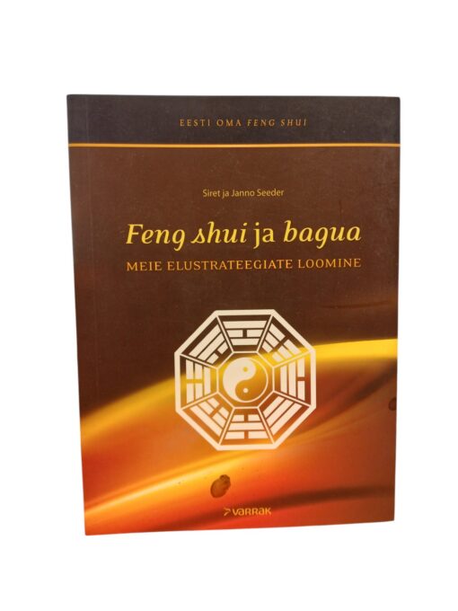 "Feng shui ja bagua" Janno Seeder Siret Seeder
