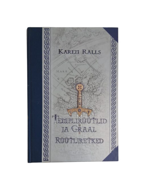 „Templirüütlid ja Graal” Karen Ralls