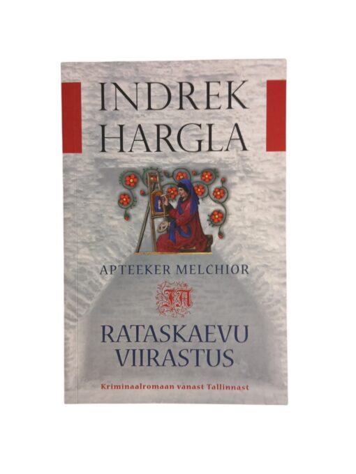 "Rataskaevu viirastus" Indrek Hargla