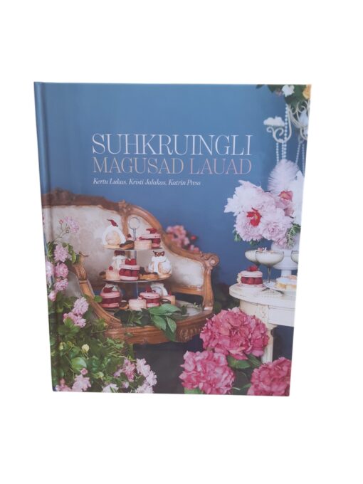"Suhkruingli magusad lauad" K.Lukas, K.Jalakas, K.Press