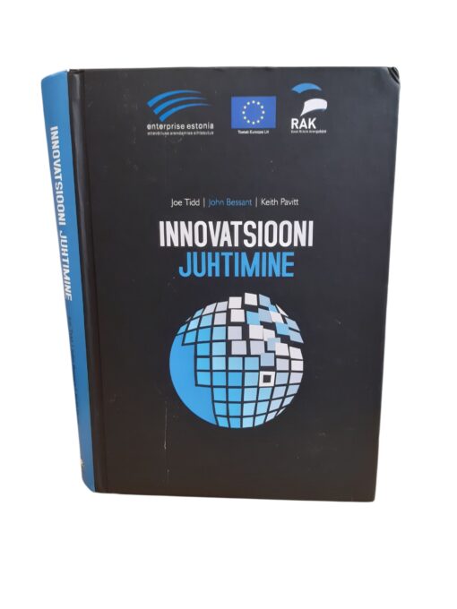"Innovatsiooni juhtimine" J.Tidd, J.Bessant,K.Pavitt