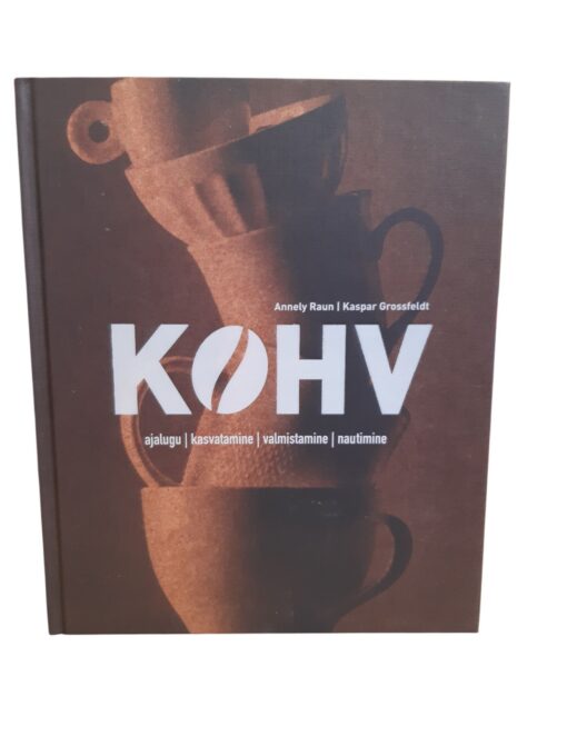 "Kohv" Annely Raun,Kaspar Grossfeldt