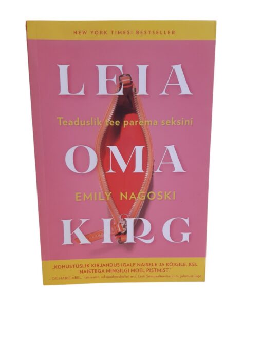 "Leia oma kirg" Emily Nagoski