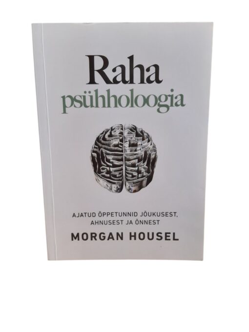 "Raha psühholoogia" Morgan Housel