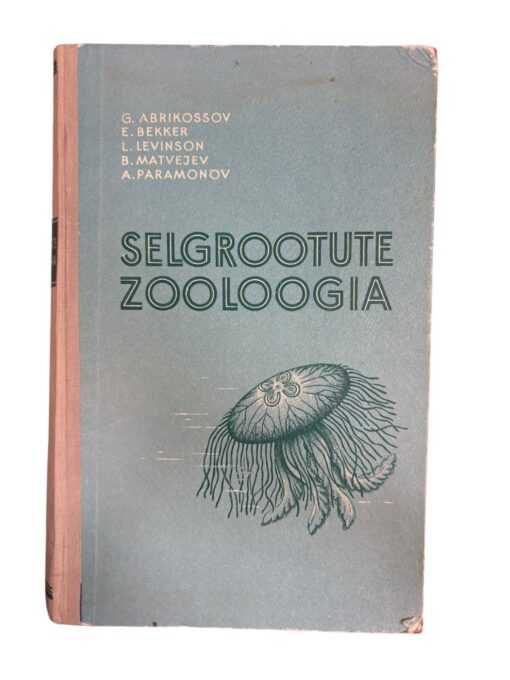 "Selgrootute zooloogia" G. Abrikossov, E. Bekker, L. Levinson, B. Matvejev, A. Paramonov