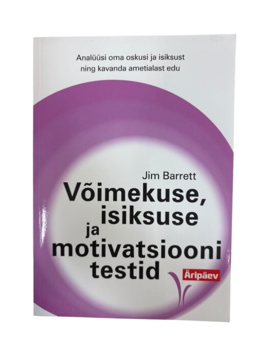 "Võimekuse, isiksuse ja motivatsiooni testid" Jim Barrett
