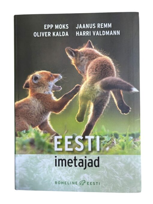 "Eesti imetajad" E. Moks, J. Remm, O. Kalda, H. Valdmann