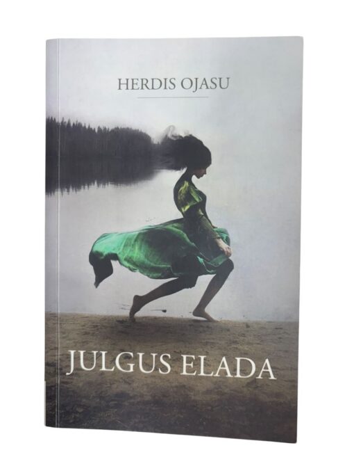 "Julgus elada" Herdis Ojasu