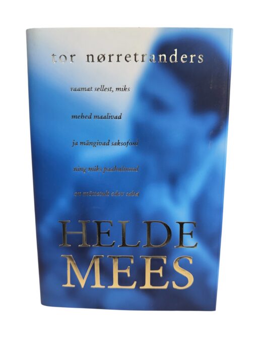 "Helde mees" Tor Norretranders