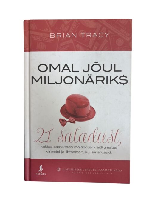 "Omal jõul miljonäriks" Brian Tracy