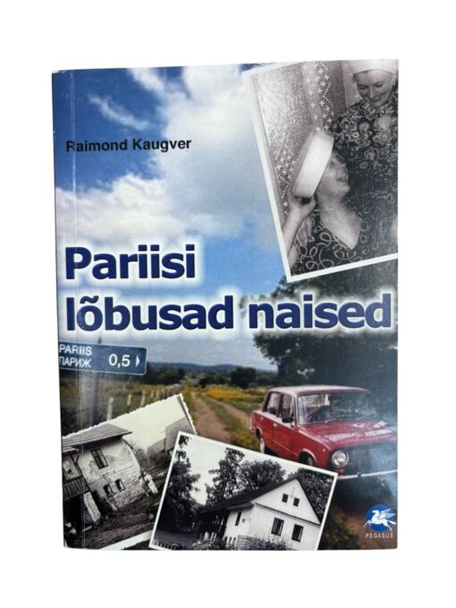 "Pariisi lõbusad naised" Raimond Kaguvere