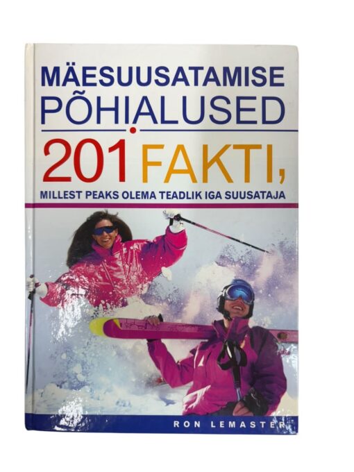 "Mäesuusatamise põhialused" Ron Lemaster